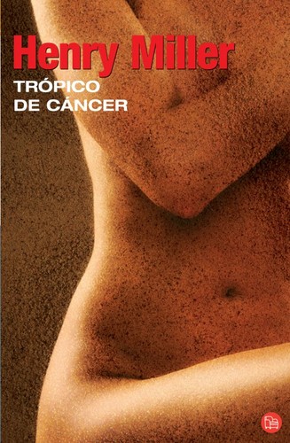 Trópico de Cáncer (Spanish language, 2007, Punto de Lectura)