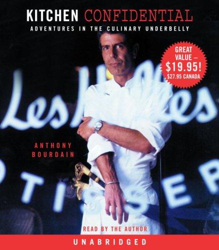 Anthony Bourdain: Kitchen Confidential (AudiobookFormat, 2005, RH Audio)