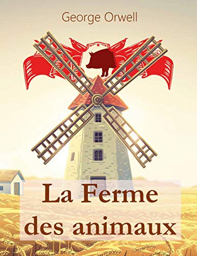 George Orwell: La Ferme des animaux (Paperback, 2021, Pretorian Books)