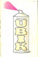 Ubik (1969, Doubleday)