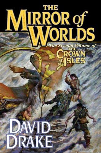 David Drake: The Mirror of Worlds (Hardcover, 2007, Tor Books)