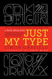 Just My Type (Hardcover, 2011, Gotham Books)