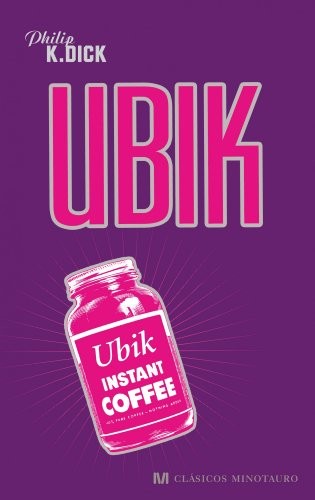 Ubik (Hardcover, 2011, Ediciones Minotauro)