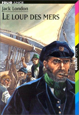 Jack London: Le Loup des mers (Paperback, 2000, Gallimard Jeunesse)