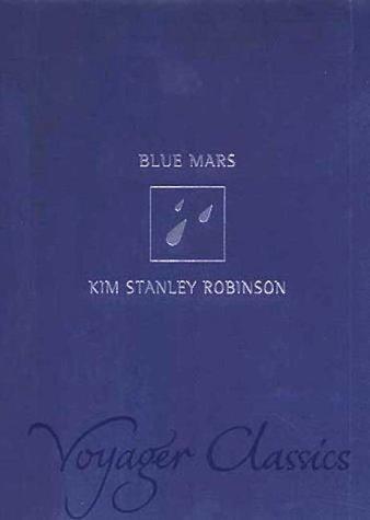 Blue Mars (Voyager Classics) (Paperback, 2001, Voyager)