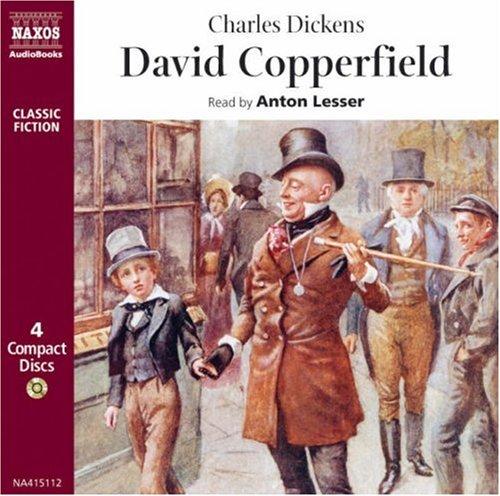 Charles Dickens: David Copperfield (Classic Fiction) (AudiobookFormat, 1998, Naxos Audiobooks)