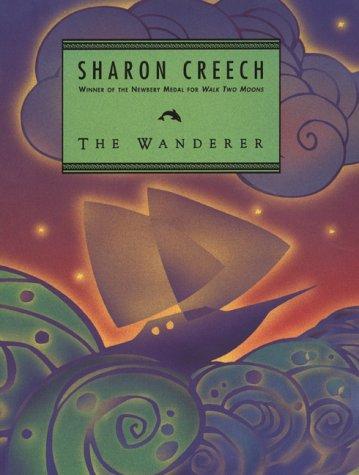 Sharon Creech: The Wanderer (2000, HarperCollinsPublishers)