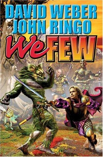 David Weber: We few (2005, Baen Books, Distributed by Simon & Schuster)