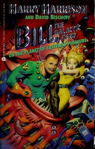 Harry Harrison: Bill, the Galactic Hero (1991, Avon Books (Mm))