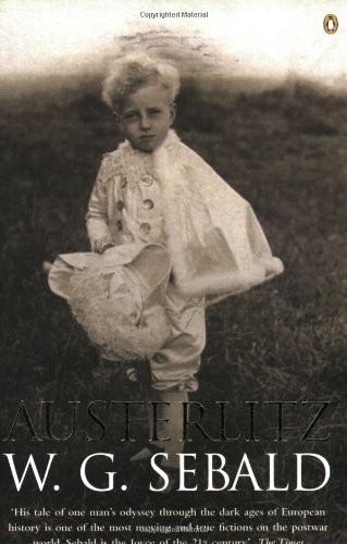 W.G. Sebald, Anthea Bell: Austerlitz (Paperback, 2002, Gardners Books)