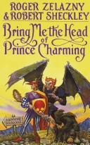 Roger Zelazny: Bring me the head of Prince Charming (1991, Bantam Books)