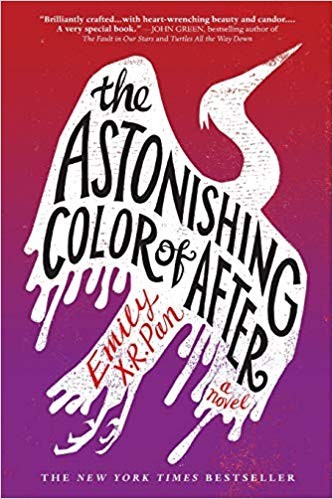 Emily X. R. Pan: The astonishing color of after (2018, Little Brown & Company)