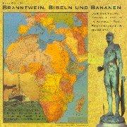 Branntwein, Bibeln und Bananen (German language, 1999, Libertäre Assoziation)