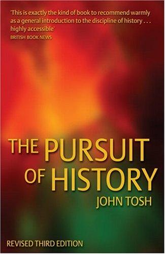 John Tosh: Pursuit of History (Paperback, 2002, Longman)