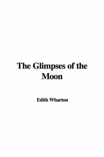 The Glimpses of the Moon (Paperback, 2007, IndyPublish)