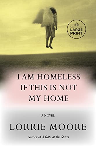 I Am Homeless If This Is Not My Home (2023, Diversified Publishing, Random House Large Print)