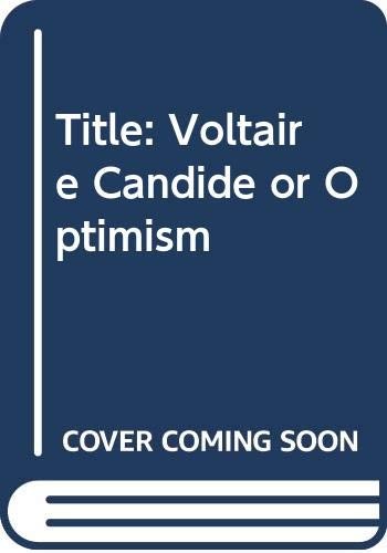 Voltaire Candide or Optimism