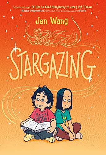 Jen Wang: Stargazing (Paperback, 2019, First Second)