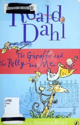 The giraffe and the pelly and me (2009, Puffin Books)