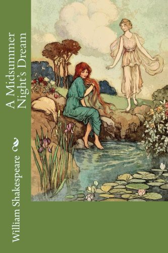 A Midsummer Night's Dream (Paperback, 2016, CreateSpace Independent Publishing Platform, Createspace Independent Publishing Platform)