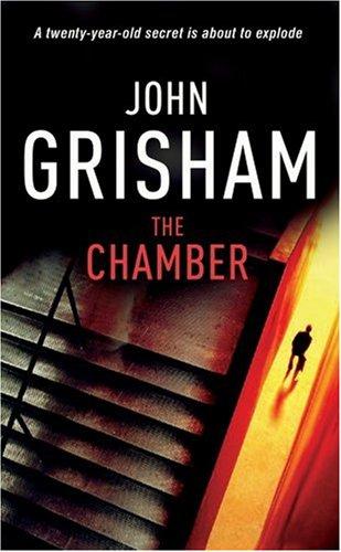 John Grisham: The Chamber (2007, Arrow Books Ltd)