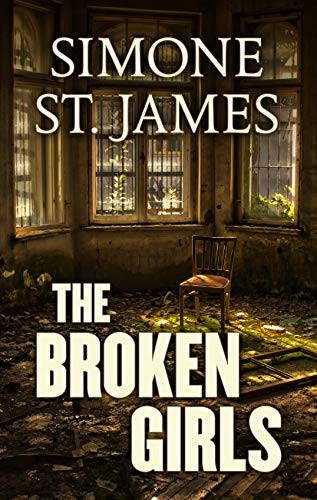 Simone St. James: The Broken Girls (Hardcover, 2019, Thorndike Press Large Print)