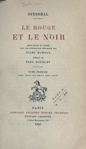 Le rouge et le noir [par] Stendhal. (1923, H. Champion)