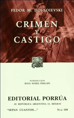 Crimen y castigo. - 19. ed. (2010, Editorial Porrúa)