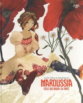 Maroussia, celle qui sauva la forêt (Hardcover, 2021, Little Urban)