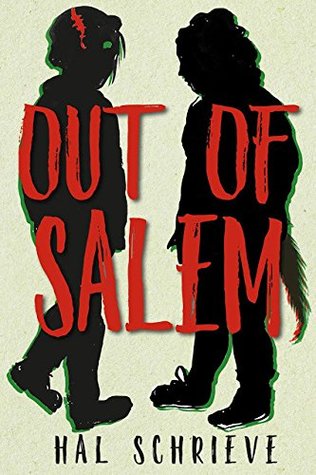 Hal Schrieve: Out of Salem (Hardcover, 2019, Triangle Square)