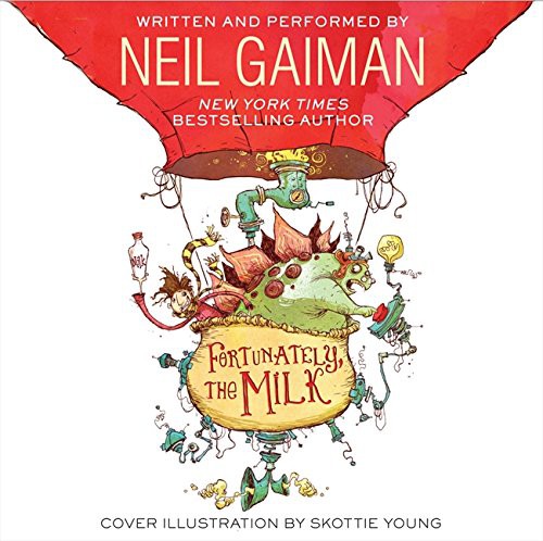 Fortunately, the Milk CD (AudiobookFormat, 2013, Harpercollins, HarperCollins)