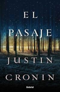 Justin Cronin: El pasaje (2010, Umbriel)