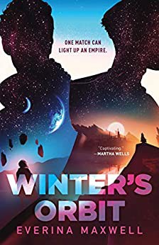 Winter's Orbit (2021, Tor Books)