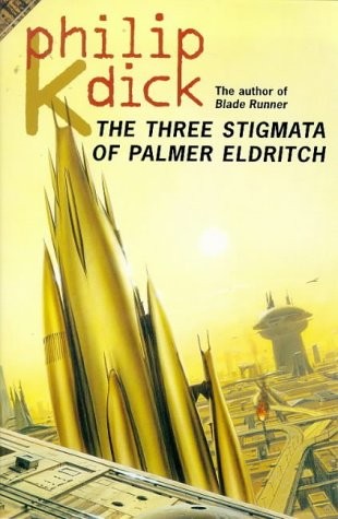 The Three Stigmata of Palmer Eldritch (Paperback, 1998, VOYAGER)