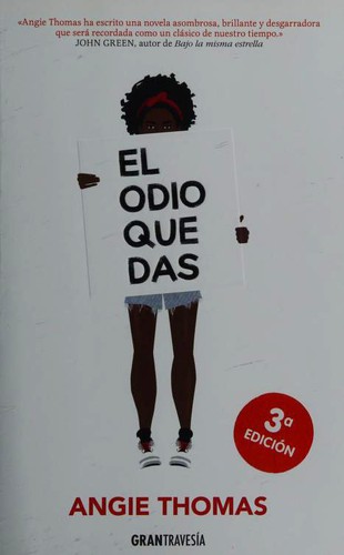 El odio que das (Paperback, Spanish language, 2019, Grantravesía)