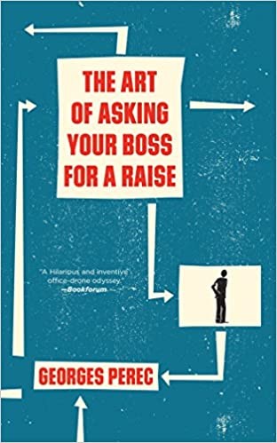 The Art And Method Of Approaching Your Boss To Ask For A Raise (Paperback, 2017, Verso)