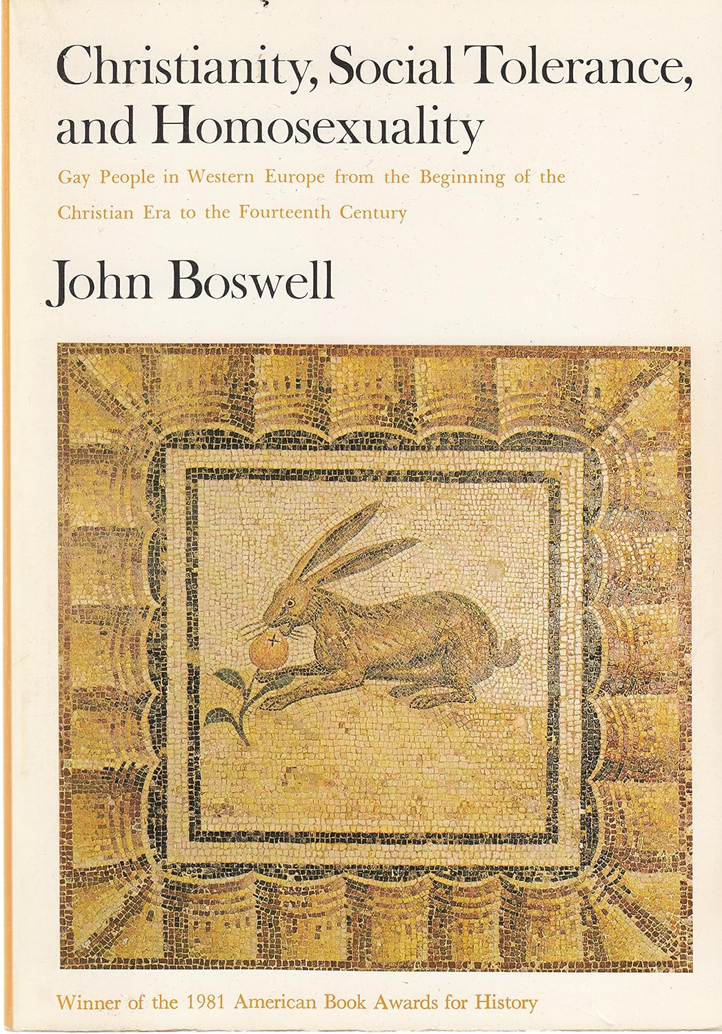 John Boswell: Christianity, Social Tolerance, and Homosexuality (Paperback, 2004)