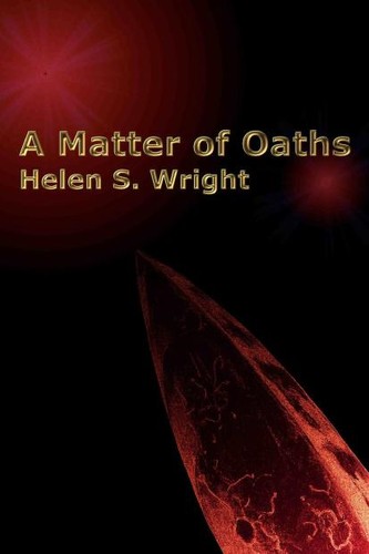 A Matter of Oaths (2009, [publisher not identified])