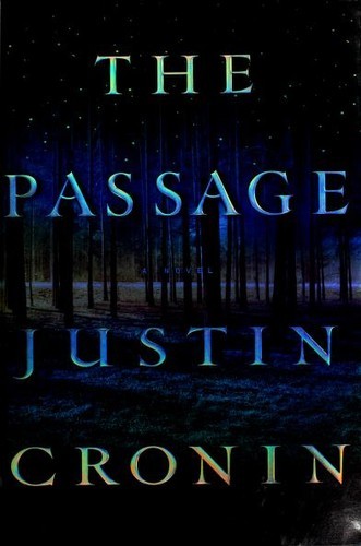 Justin Cronin: The Passage (Hardcover, 2010, Ballantine Books)