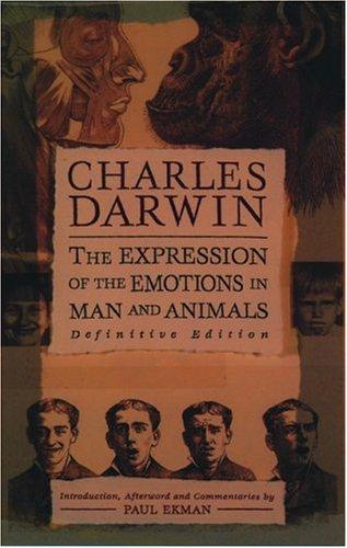 The expression of the emotions in man and animals (1997, Oxford University Press)