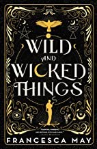 Wild and Wicked Things (2022, Orbit)