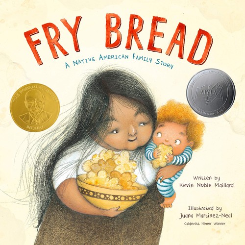 Kevin Noble Maillard: Fry Bread (Hardcover, 2019, Roaring Brook Press)