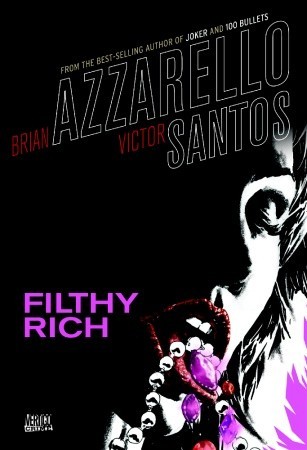 Filthy rich (Hardcover, 2009, DC Comics)