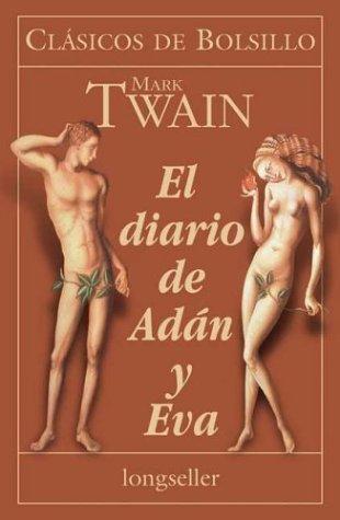 El Diario de Adan y Eva (Paperback, Spanish language, 1999, Errepar)