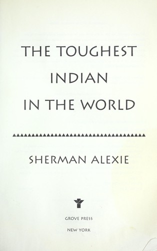 Sherman Alexie: The toughest Indian in the world (2000, Grove Press)