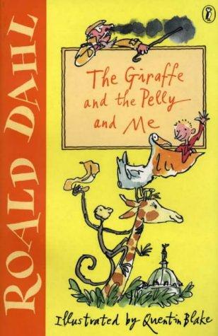 The Giraffe and the Pelly and Me (2001, Puffin Books)