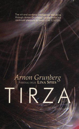 Arnon Grunberg: Tirza (Paperback, Afrikaans language, 2014, Protea Boekhuis)