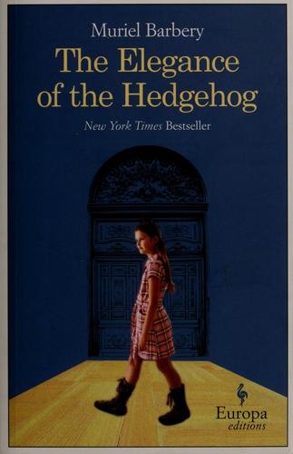 The elegance of the hedgehog (2008, Europa Editions)