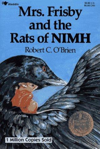 Robert C. O’Brien: Mrs. Frisby and the Rats of NIMH (1986, Aladdin Books)