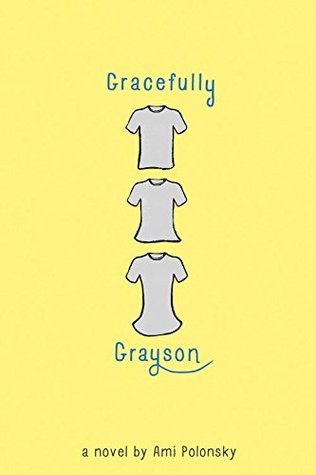 Ami Polonsky: Gracefully Grayson (Hardcover, 2014, Hyperion Press)